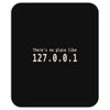there's no place like 127.0 Mousepad