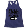 full bitch mode on Racerback Tank