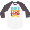 don't sweat the technique 3/4 Sleeve Shirt