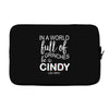 in a world full of grinches be a cindy lou who Laptop sleeve