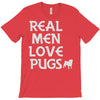 real men love pugs T-Shirt