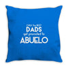 Only The Best Dads Get Promoted To Abuelo Throw Pillow
