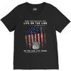 Honor Those Who Place Their Life on the Line so you can Live Yours V-Neck Tee