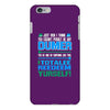just wen i think you coundn't posible be any dumber you go and do somt iPhone 6/6s Plus Case
