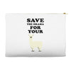 Save The Drama For Your Lama Accessory Pouches