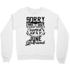 This Guy Is Taken By A Super Sexy June Girlfriend Crewneck Sweatshirt