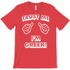 trust me i'm greek T-Shirt