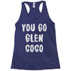 you go glen coco Racerback Tank