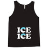 Ice Ice Baby Tank Top