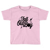 fall out Toddler T-shirt