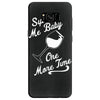 sip me baby one more time wine glass Samsung Galaxy S8