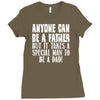 anyone can be a father Ladies Fitted T-Shirt