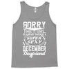 This Girl Is Taken By A Super Sexy December Boyfriend Tank Top