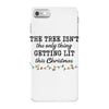 the tree isn't the only getting lit this christmas iPhone 7 Case