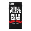 Still Plays With Cars Carpe Viam iPhone 7 Case