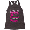 Mimi Was Created Because Need Real Heroes Racerback Tank