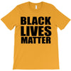 black lives T-Shirt