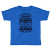 Real Kings Are Born On December 25 Toddler T-shirt