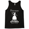 Princesses Are Born In September Tank Top