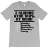 always give 100 percent T-Shirt