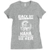 Back Of I Have A Crazy Nana And I am not Afraid To Use Her Ladies Fitted T-Shirt