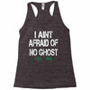 i aint afraid Racerback Tank