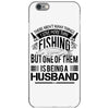 There Aren't  Many Things I Love More Than Fishing iPhone 6/6s Case
