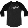 o' zapft is! 3/4 Sleeve Shirt