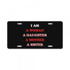 i Am A Woman A Daughter A Mother A Sister License Plate
