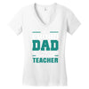 proud dad of a freaking awesome teacher. father's day gift for dad. Women's V-Neck T-Shirt