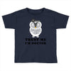Trust Me i'm Doctor Toddler T-shirt