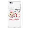 Don't Make Me Call Babushka iPhone 6 Plus/6s Plus Case