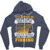 Sit In Church And Think About Fishing Zipper Hoodie
