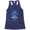 The Best Poppy Was Born In July Racerback Tank
