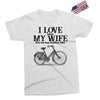 i love when my wife lets me buy another bike Exclusive T-shirt