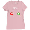 God is calling you Ladies Fitted T-Shirt