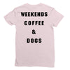 weekends coffee and dogs back Ladies Fitted T-Shirt