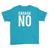 hahaha no Youth Tee