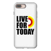 live for today iPhone 8 Plus