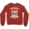 Super Cool Dad Of A Freaking Awesome Nurse Crewneck Sweatshirt