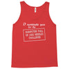 i nominate you for the dumpster full of aids needles challenge Tank Top
