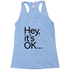 ITS OKAY Racerback Tank