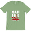 cali foreva T-Shirt
