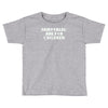 fairytales are for children Toddler T-shirt