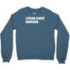 sarcasmo Crewneck Sweatshirt