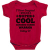 i never imagined i would be a super cool carcinoid cancer warrior kill Baby Bodysuit