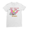 Don't Just Fly Soar Dumbo Ladies Fitted T-Shirt
