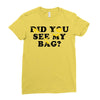 Did You See My Bag Ladies Fitted T-Shirt