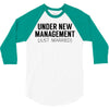 under new management just married 3/4 Sleeve Shirt