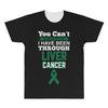 you can't scare or beat me i have been through liver cancer All Over Men's T-shirt